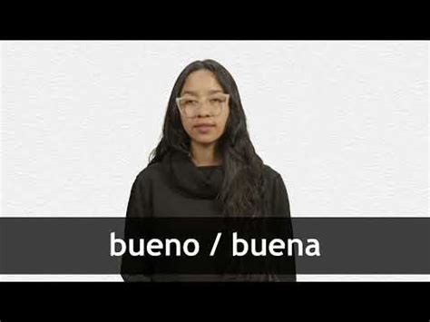 que bueno in english|que bueno translation in English .